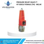 PRESSURE RELIEF VALVE 2"- HT-102CLF FEMALE (TH)  -ME,HE