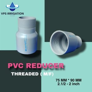 PVC THREADED REDUCER (M/F) 75MM * 90MM -PI