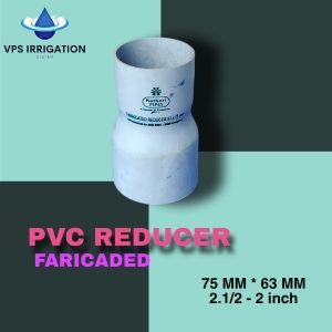 PVC FABRICADED REDUCER 75MM *63MM -KO - REDUCER 75*63MM