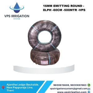 16MM EMITTING ROUND - 8LPH -60CM -500MTR -VPS